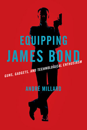 Equipping James Bond: Guns, Gadgets, and Technological Enthusiasm