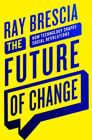 The Future of Change: How Technology Shapes Social Revolutions