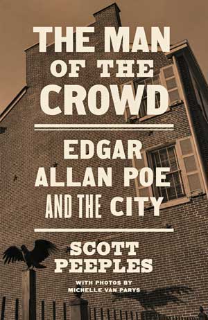 The Man of the Crowd: Edgar Allan Poe and the City