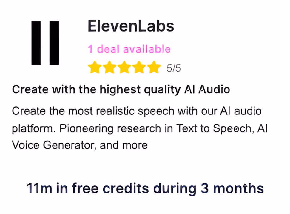 A Card showing ElevenLabs deal: 11 million in free credits during 3 months