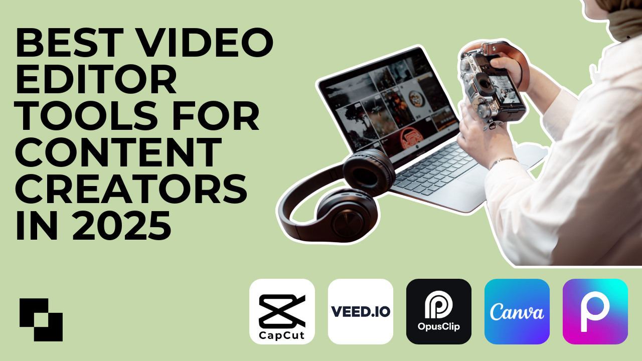 Thumbnail image for article: Best Video Edito Tools for Content Creators in 2025
