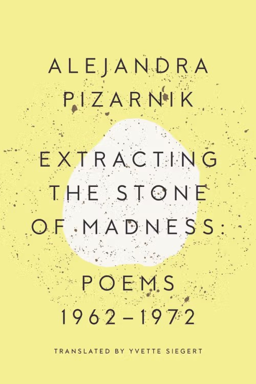 extracting-the-stone-of-madness-alejandra-pizarnik-book-cover