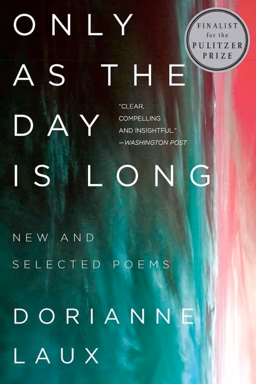 only-as-the-day-is-long-dorianne-laux-book-cover