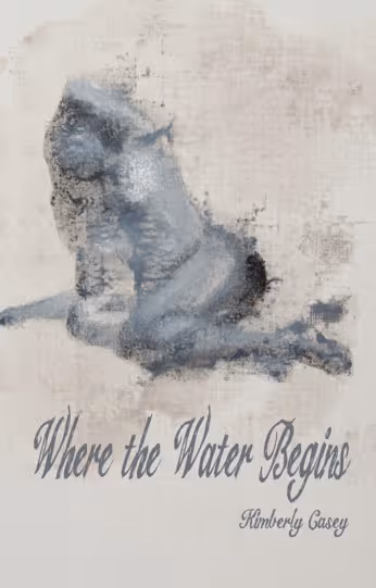where-the-water-begins-kimberly-casey-book-cover