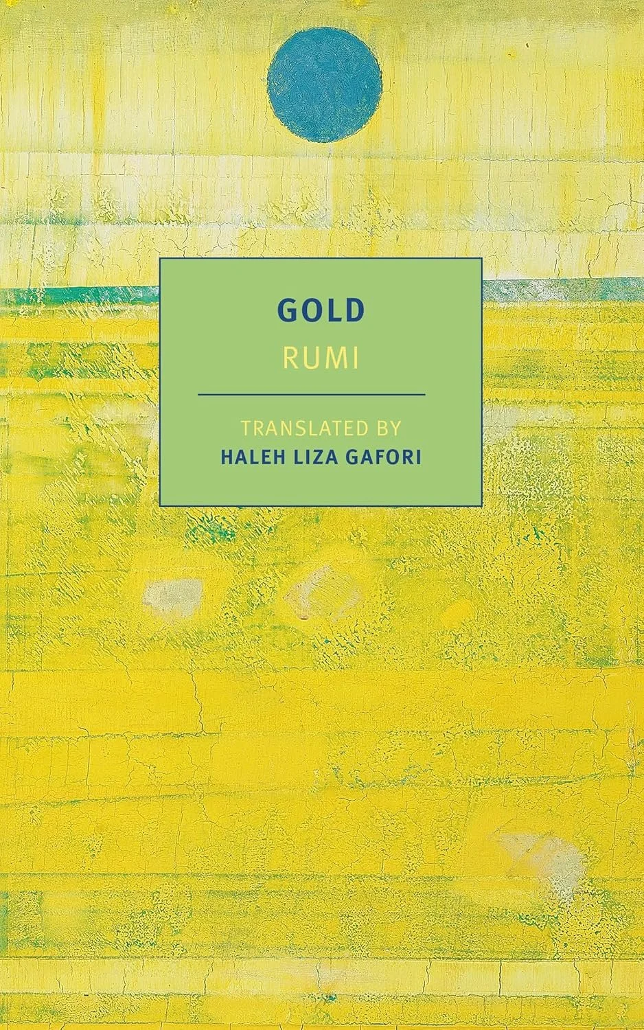 Haleh Liza Gafori Gold translation Rumi Poetry