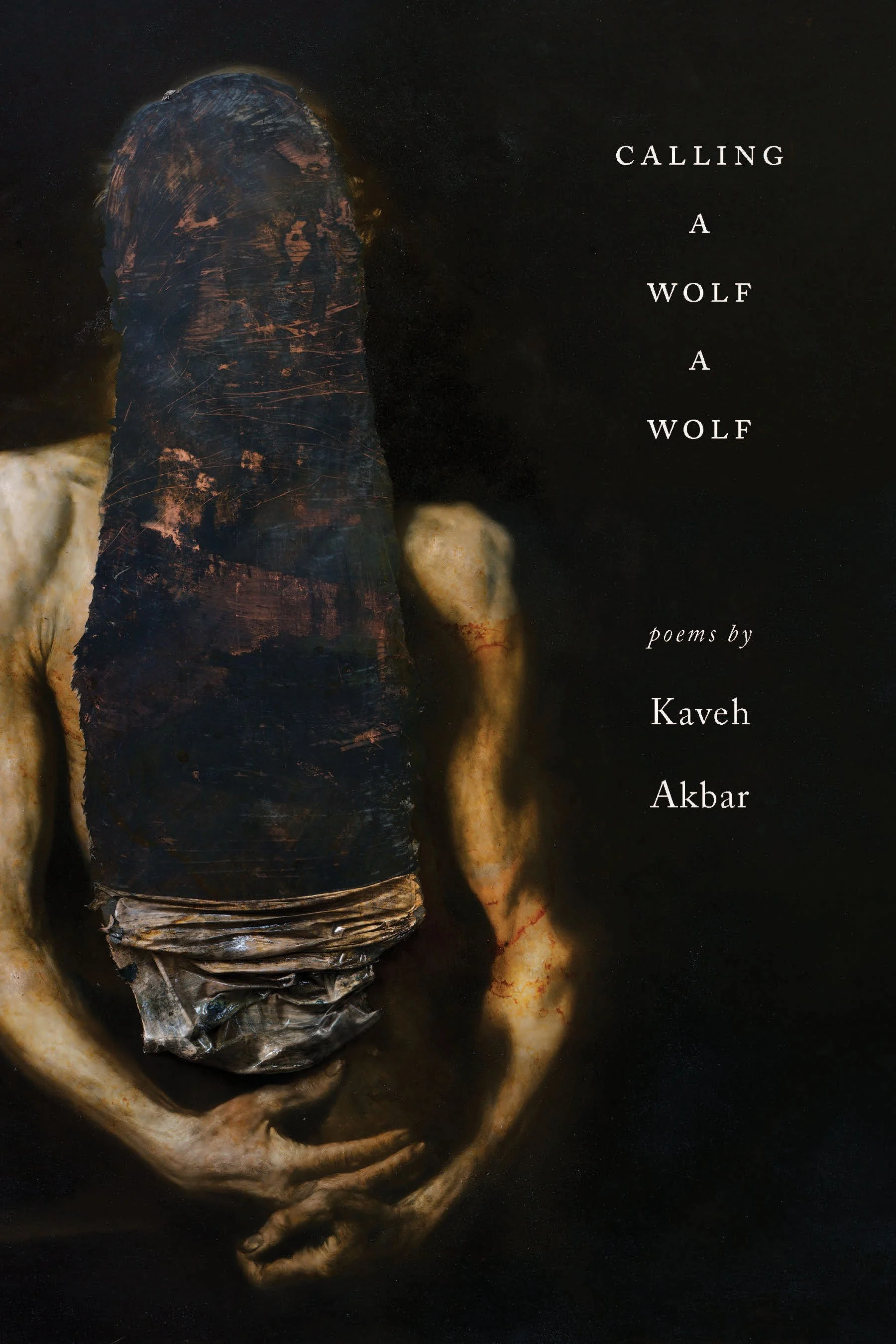 a photo of the cover for the poetry collection calling a wolf a wolf by kaveh akbar