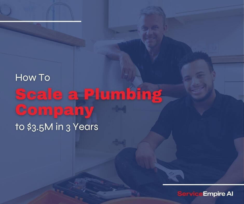 two plumbers smiling in kitchen, navy overlay, "how to scale a plumbing company to $3.5M in 3 years"