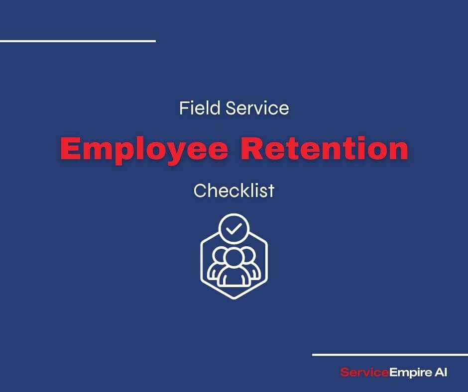 navy background, retention icon, words "field service employee retention checklist"