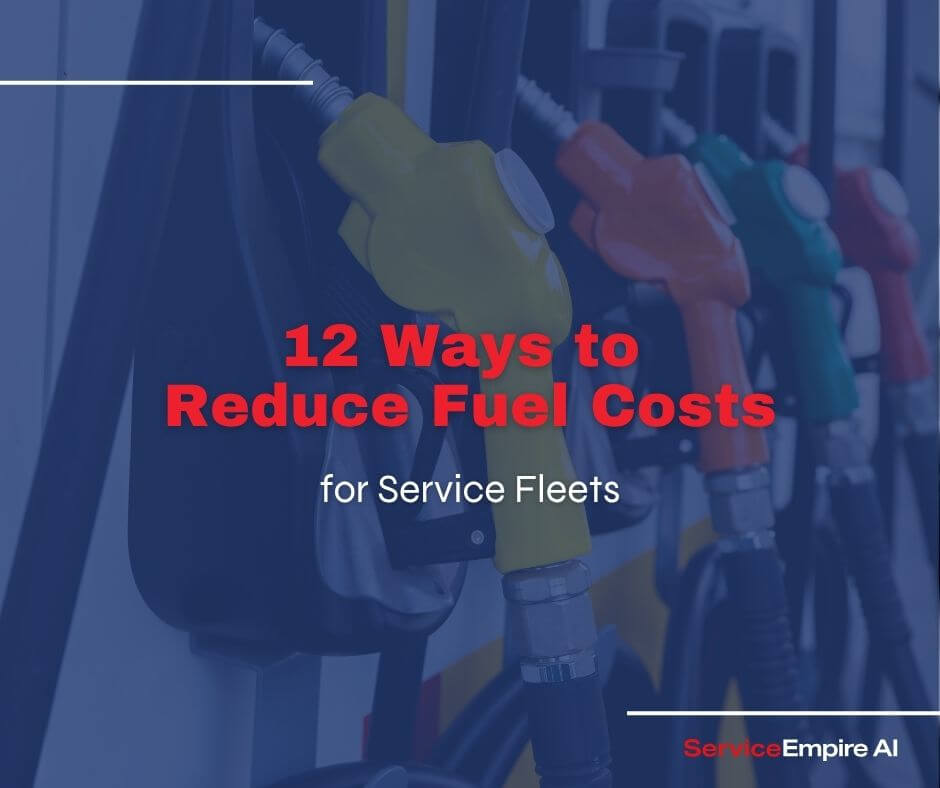 photo of gas pumps, navy overlay, words "12 ways to reduce fuel costs for service fleets"