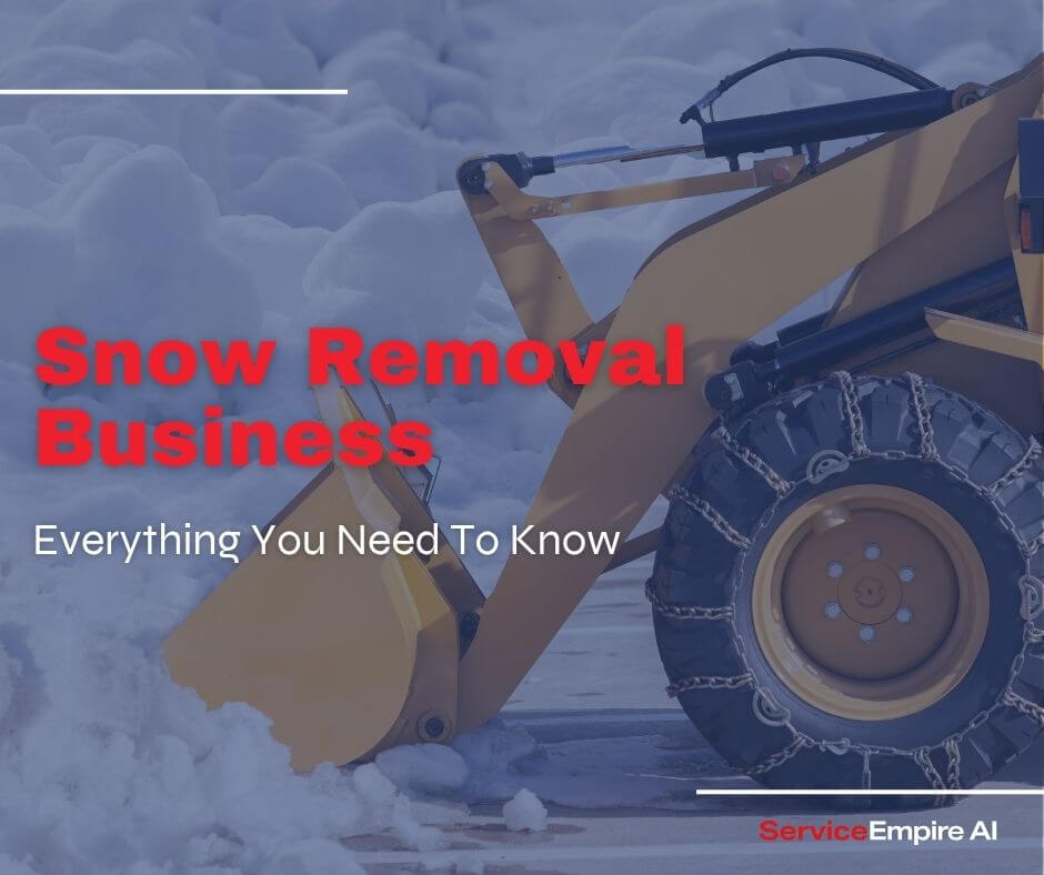 bucket clearing snow, navy overlay, words "snow removal business"