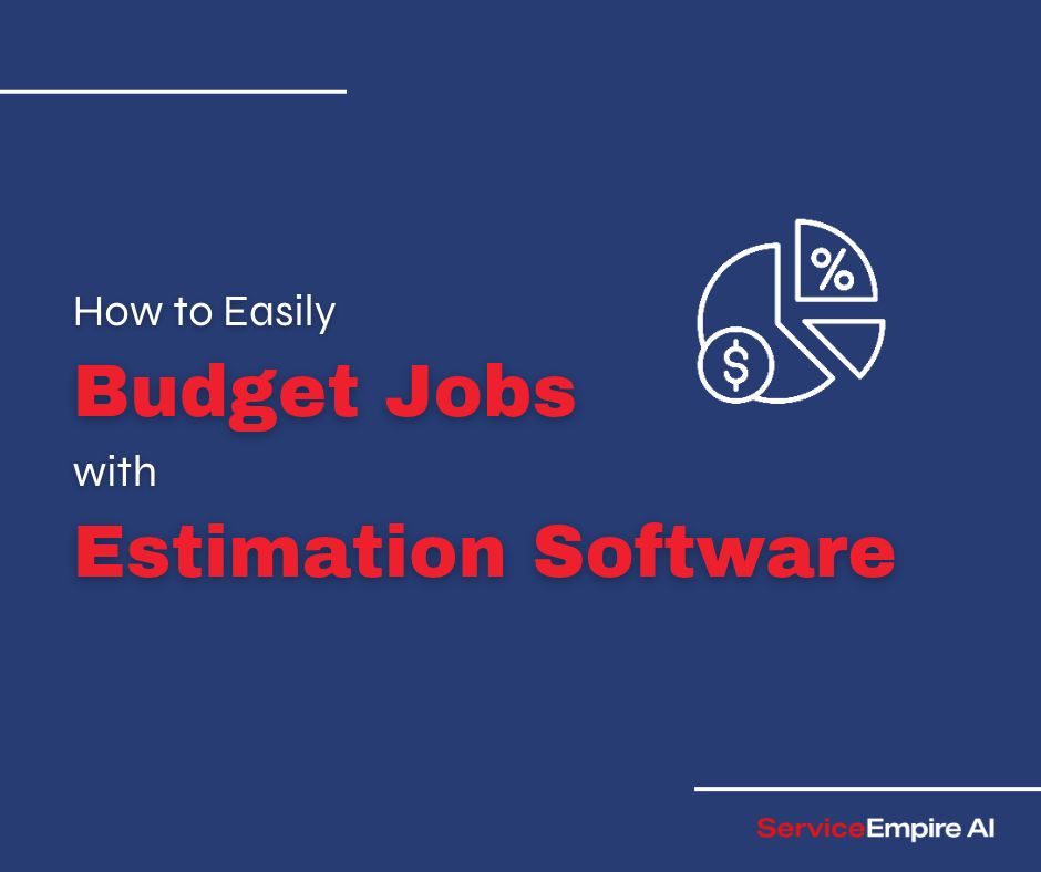 navy background, budget icon, words "How to Easily Budget Jobs with Estimation Software"