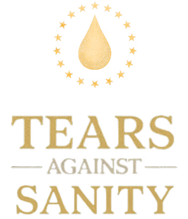 Gold droplet surrounded by a circle of gold stars above the text 'TEARS AGAINST SANITY' in gold and silver letters on black background.