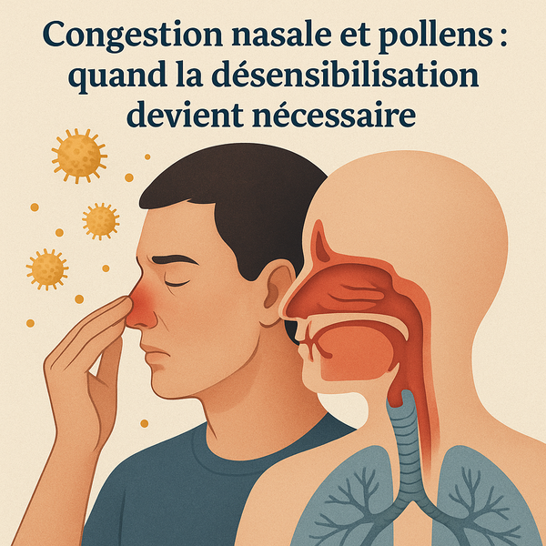 Congestion nasale et pollens : quand la désensibilisation devient nécessaire