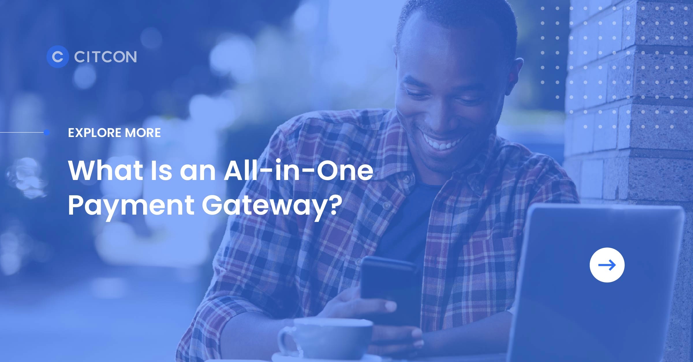 Explore More: What Is an All-in-One Payment Gateway?