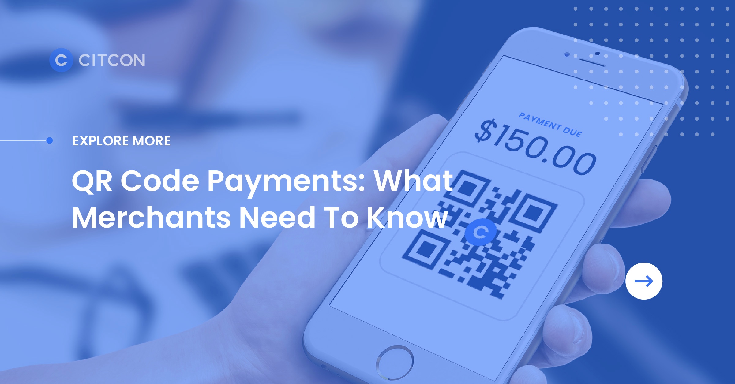 QR Code Payments: What Merchants Need To Know