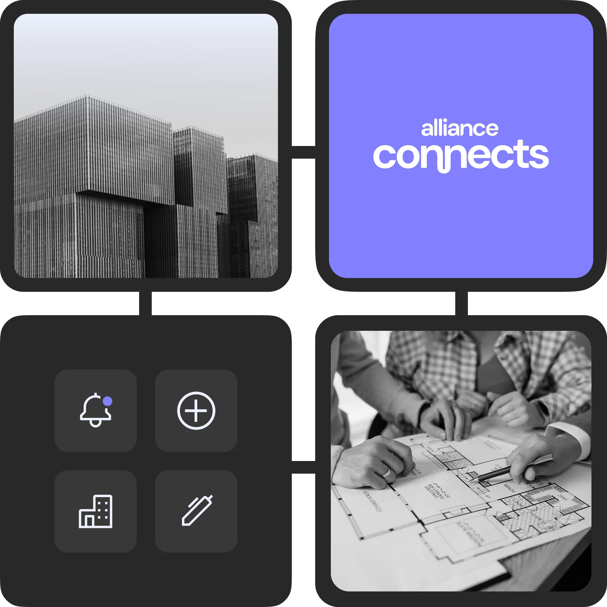 The image is a collage of four different images. The top left image is a black and white photo of a modern building with a unique design. The top right image is a purple square with the words "alliance connects" in white. The bottom left image is a dark gray square with four white icons: a bell, a plus sign, a building, and a pencil. The bottom right image is a black and white photo of people looking at a blueprint.