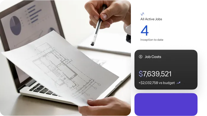 A person is holding a pen and a blueprint in front of a laptop that displays charts. To the right are two app cards, one showing "All Active Jobs" with the number 4, and the other showing "Job Costs" of $7,639,521, which is $2,032,758 over budget.