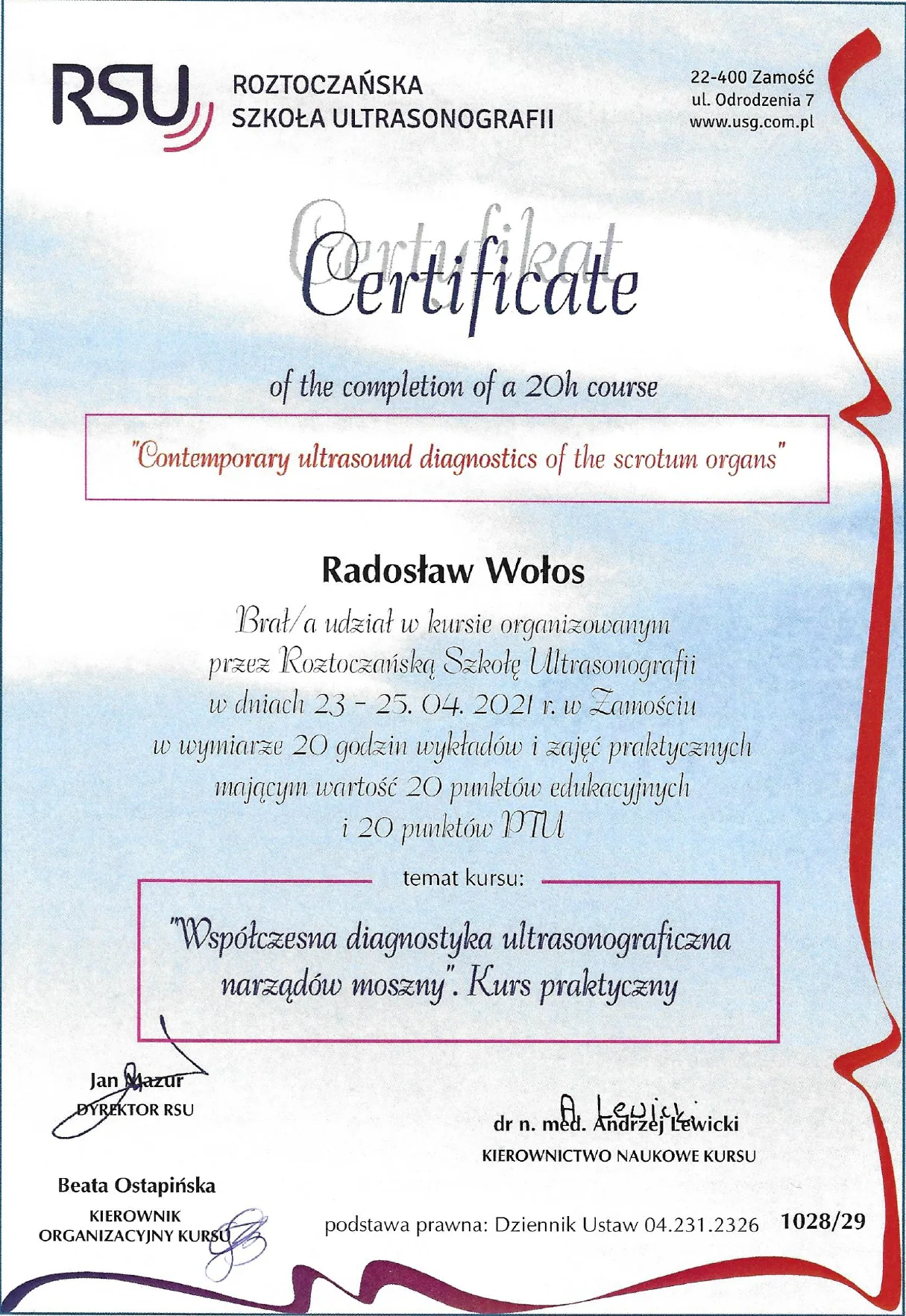 Kurs praktyczny RSU „Współczesna diagnostyka ultrasonograficzna narządów moszny”, Zamość, 23-25.04.2021.