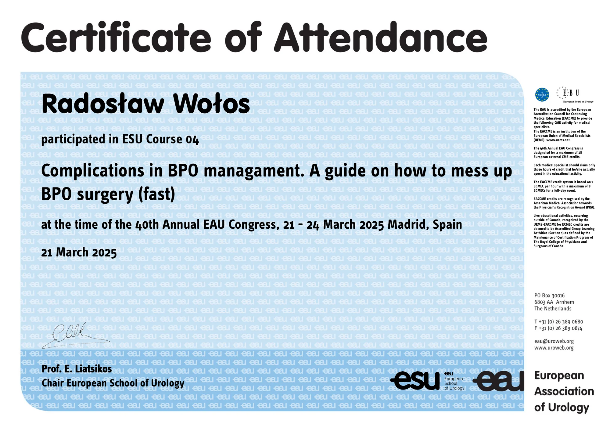 Kurs ESU nr 04 „Complications in BPO management. A guide on how to mess up BPO surgery (fast)” podczas EAU 2025 w Madrycie.