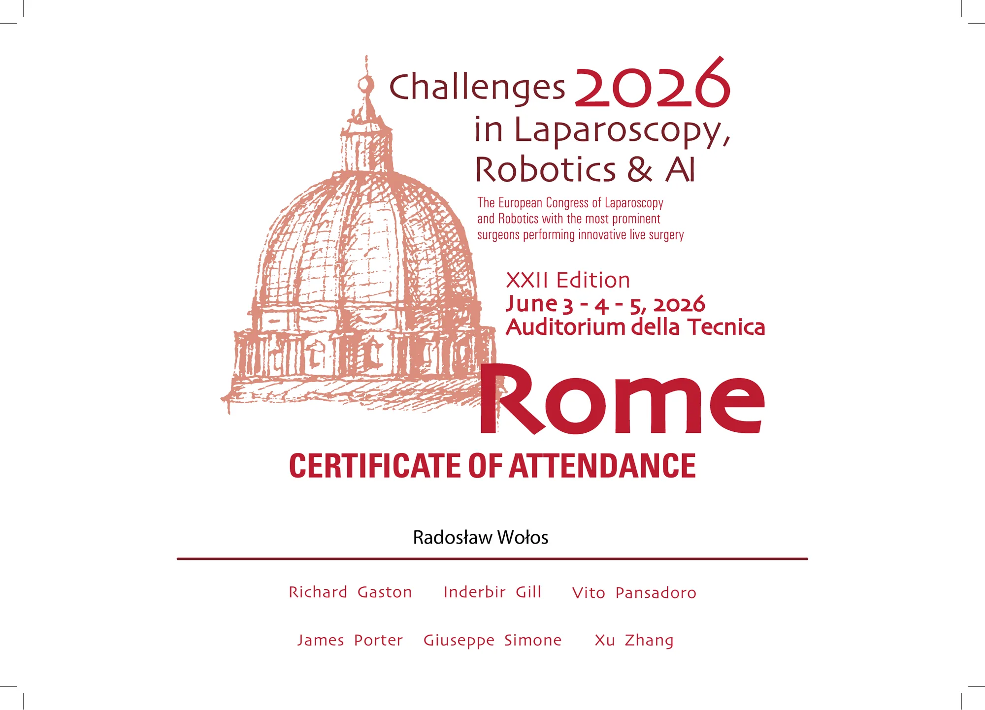 Challenges 2026 in Laparoscopy, Robotics & AI, XXII edycja europejskiego kongresu laparoskopii i robotyki, Rzym, 3-5 czerwca 2026.