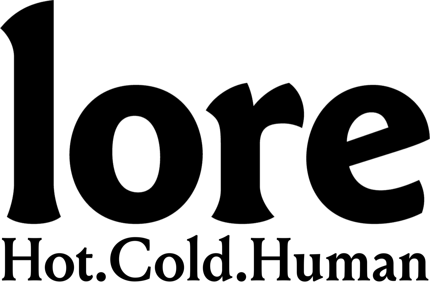 Lore lockup — lore wordmark with Hot. Cold. Human.