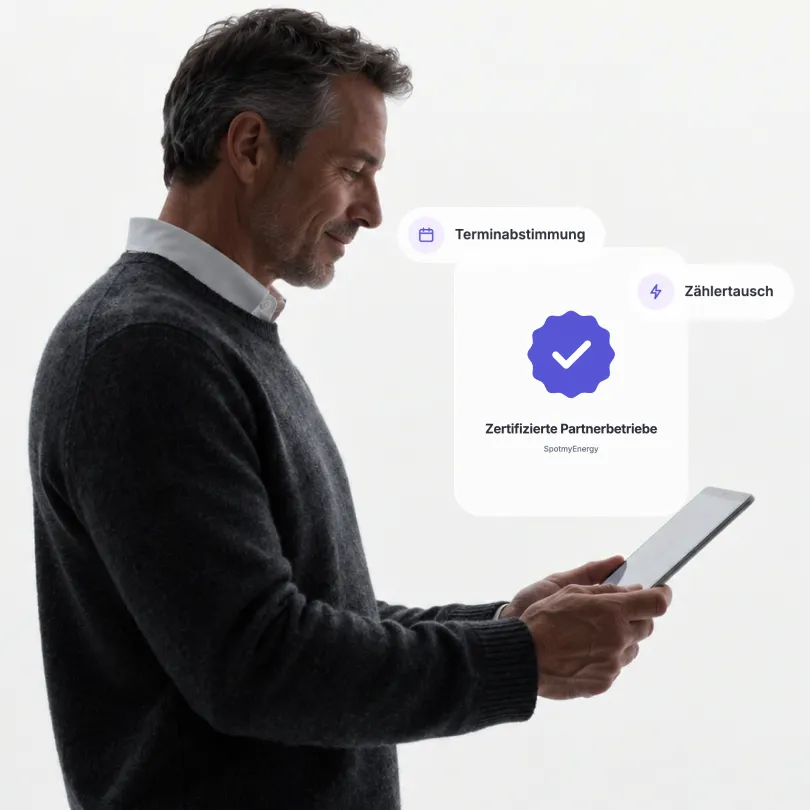 Mann mit Tablet, daneben zertifizierte Partnerbetriebe von SpotmyEnergy für Terminabstimmung und Zählertausch