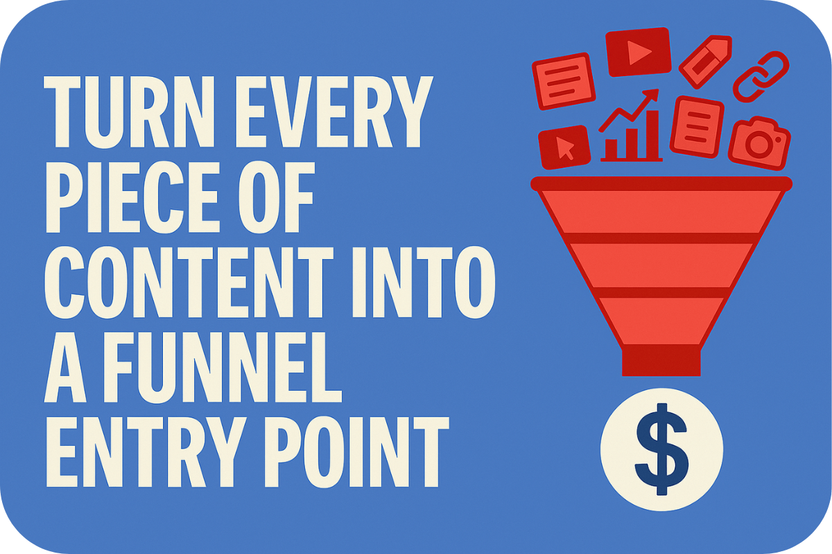 Turn Every Post Into a Funnel Entry Point