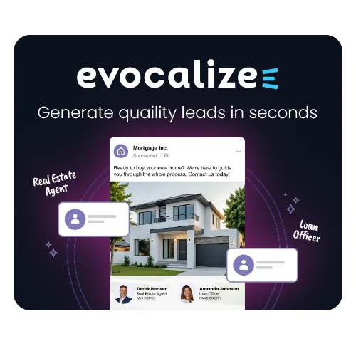 Evocalize logo with real estate ad showing a house and contacts for a real estate agent and a loan officer.