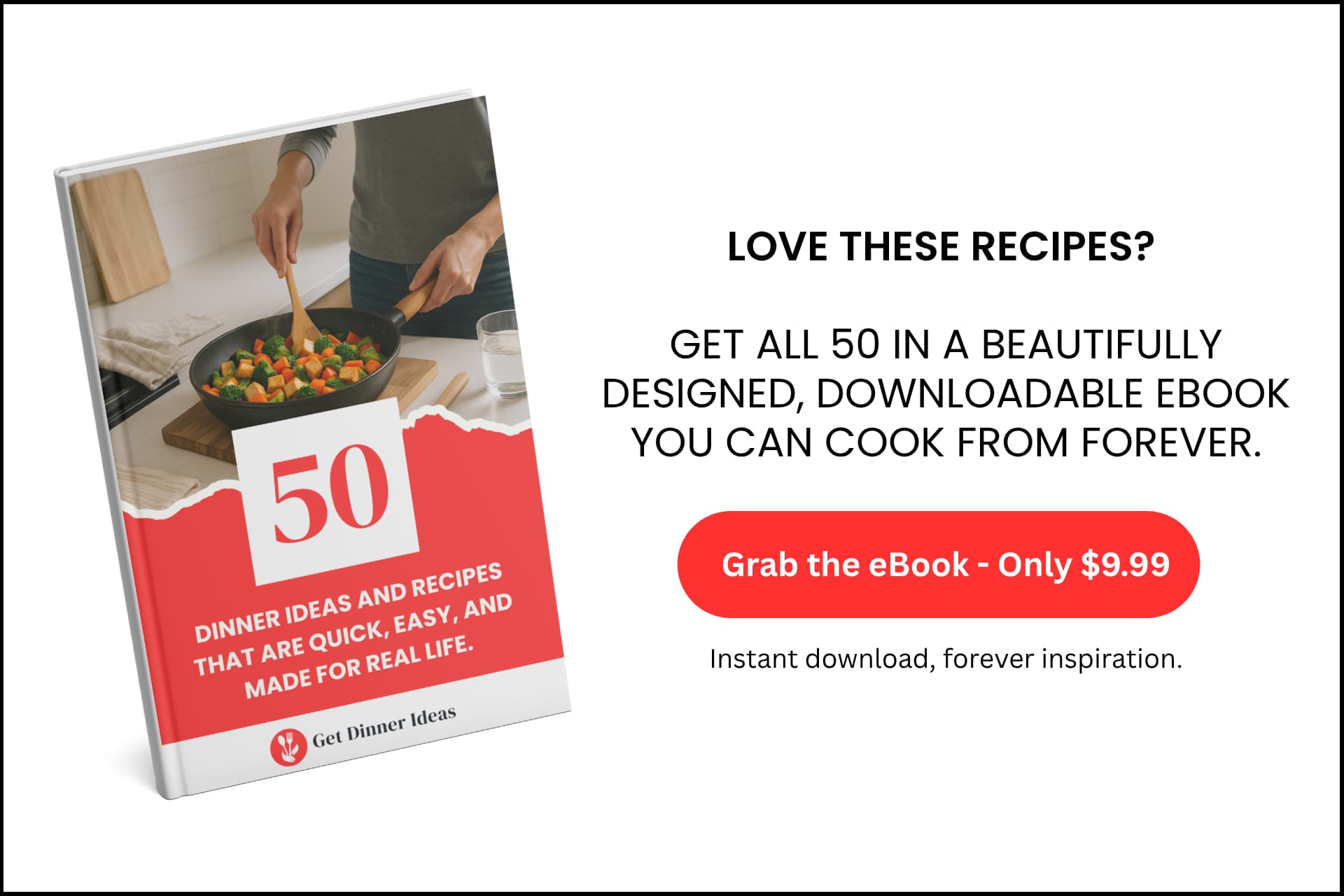 Mobile ad for a $9.99 eBook called “50 Dinner Ideas and Recipes,” featuring a cover image of a stir-fry and a button that reads “Grab the eBook – Only $9.99.”