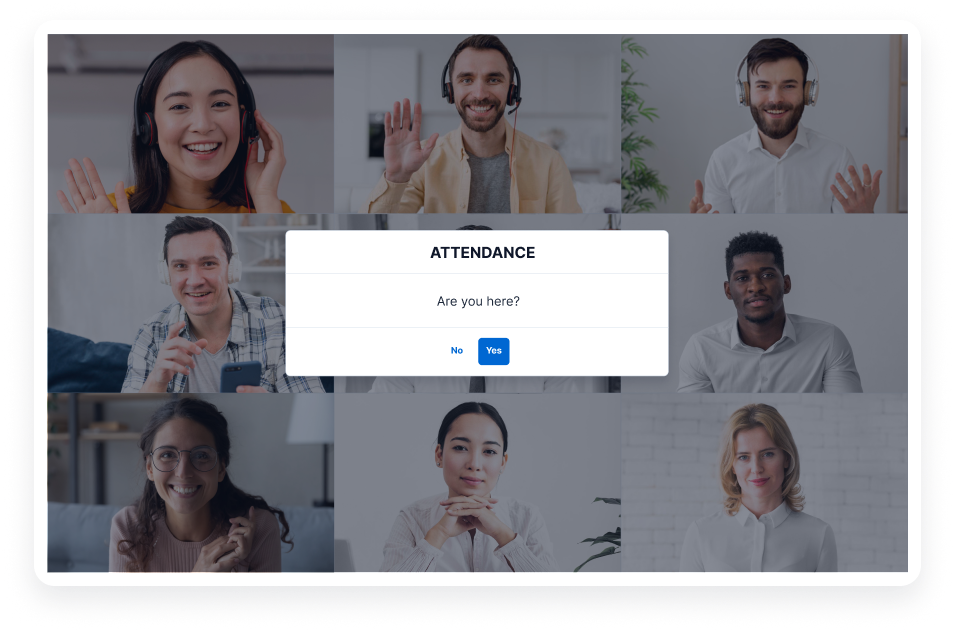 Acadly Pro has realtime attendance checks using in-video prompts, which asks students "Are you here?" and they're required to click "Yes" to mark their attendance. 