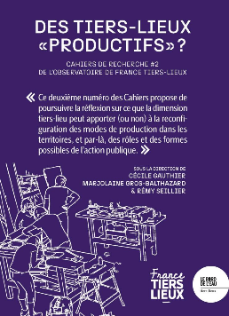 Des tiers lieux productifs