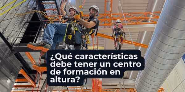 ¿Qué características debe tener un centro de formación en altura?