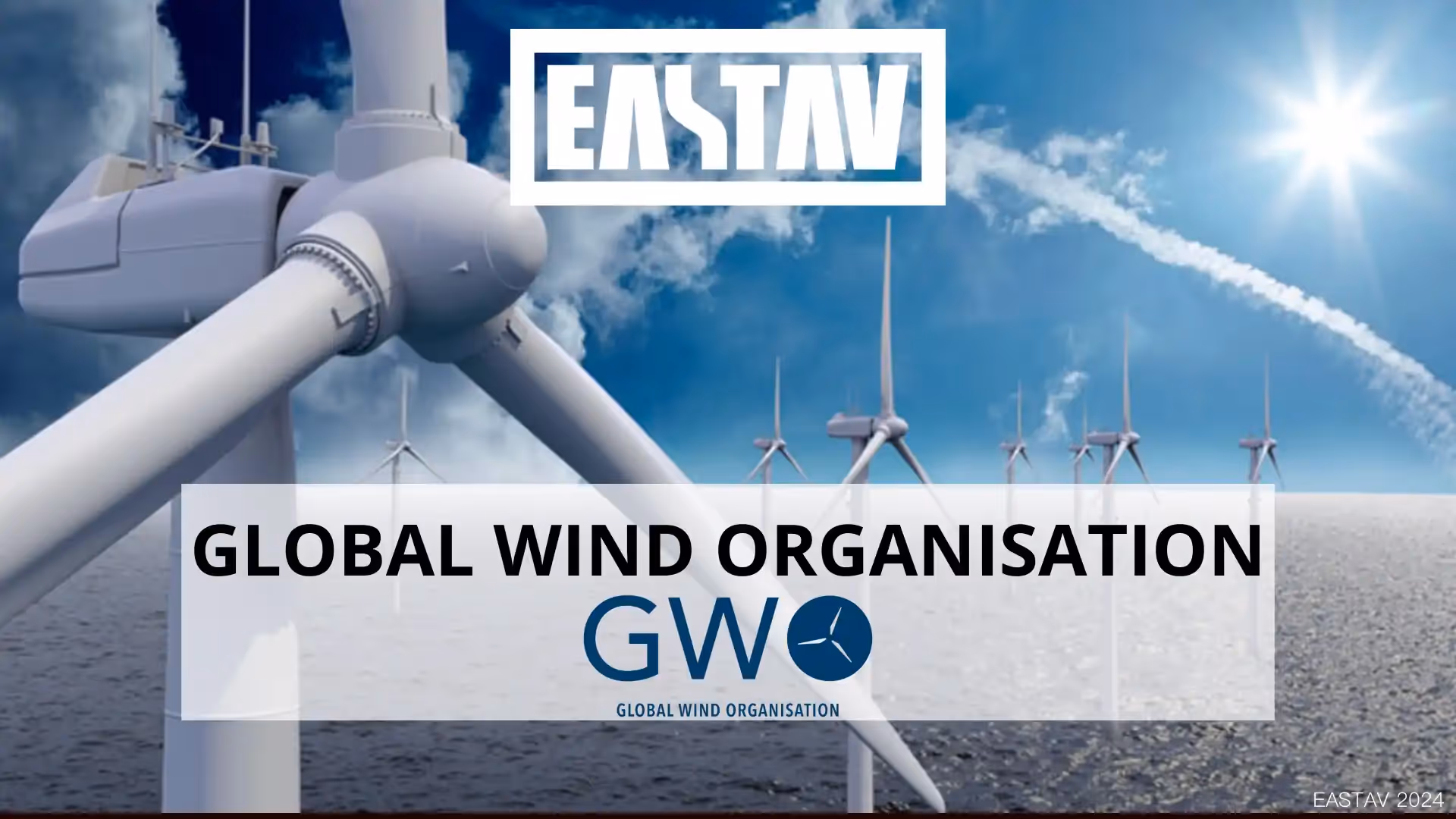 Global Wind Organisation (GWO) y EASTAV GLOBAL
