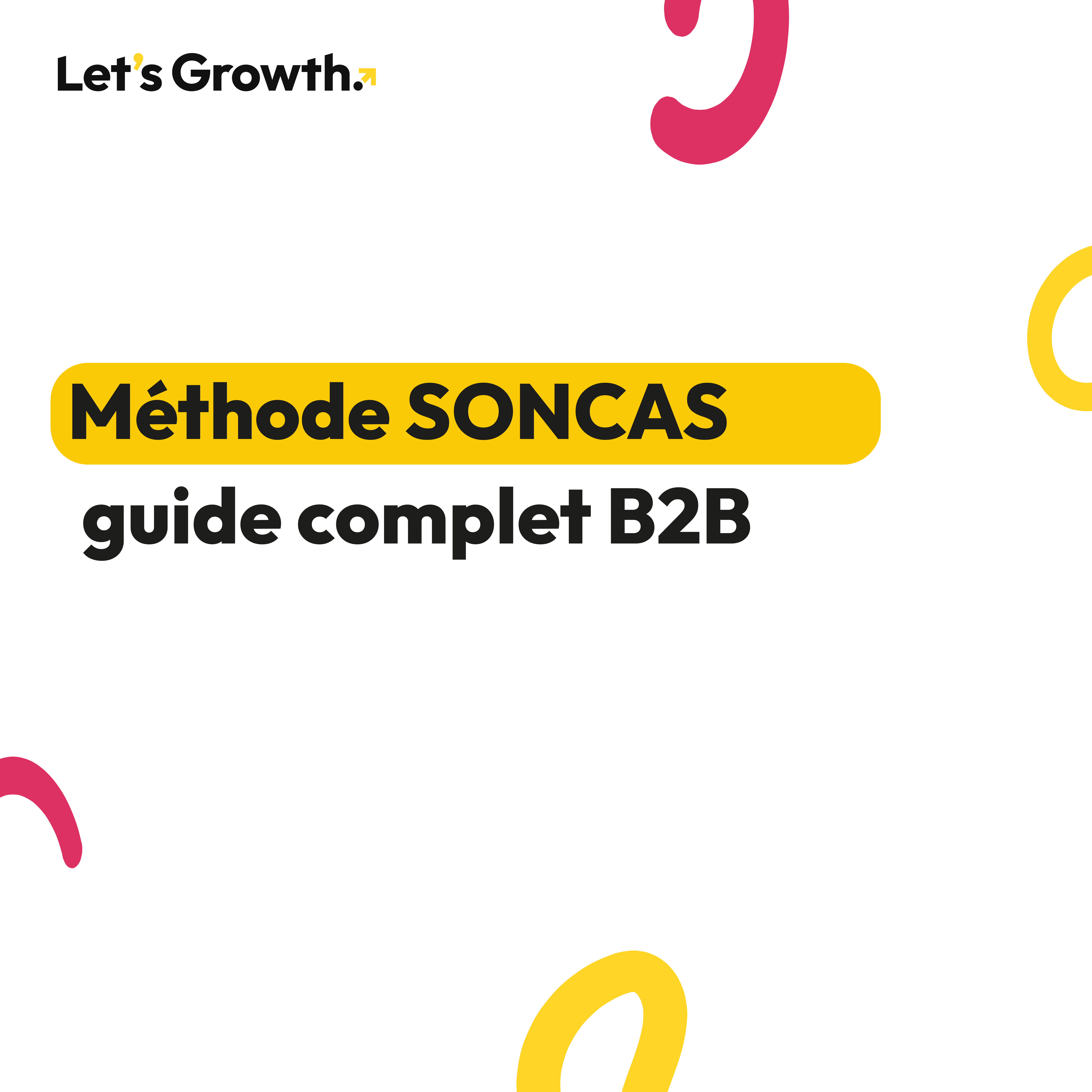 La méthode SONCAS expliquée pour les entreprises - Let's Growth