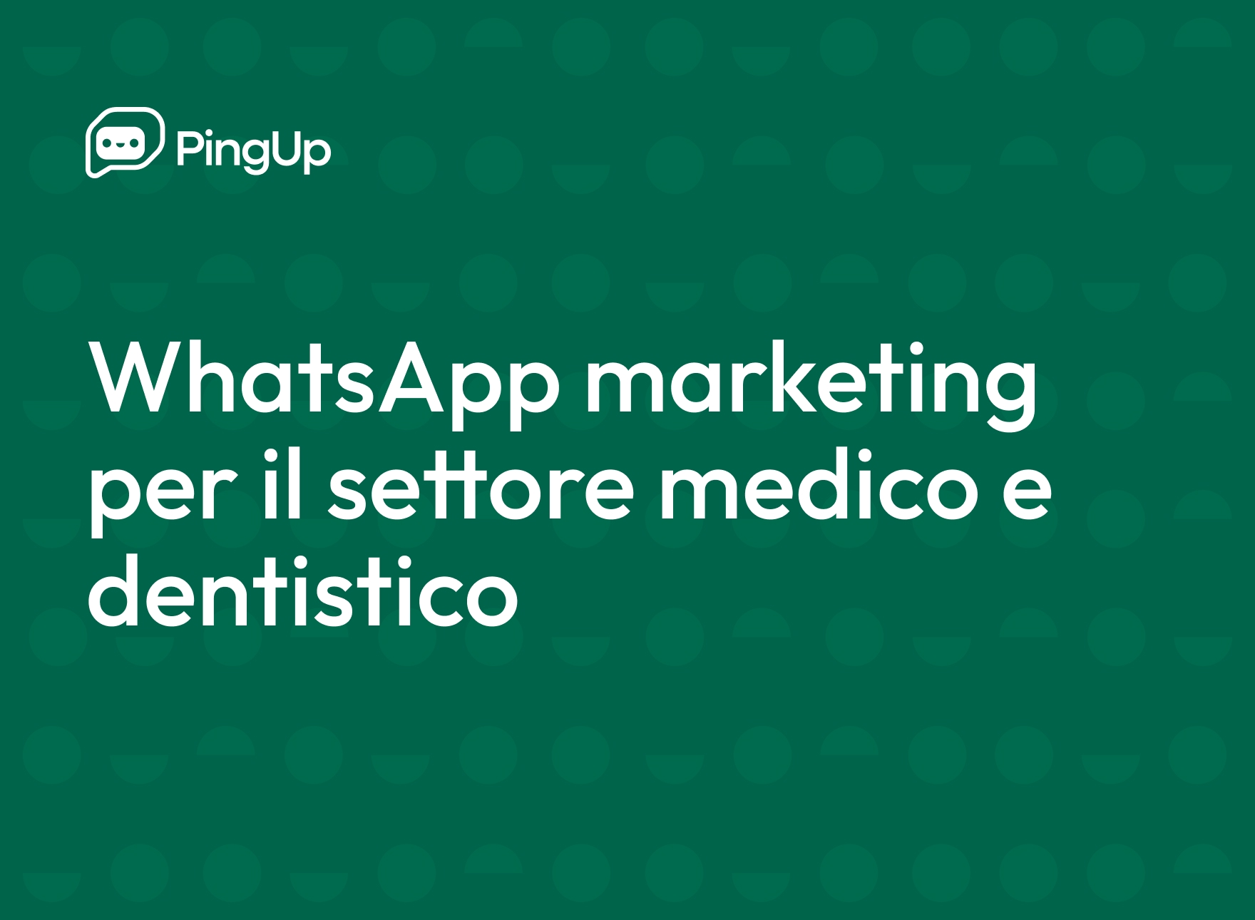 WhatsApp Marketing per il settore medico e dentistico 