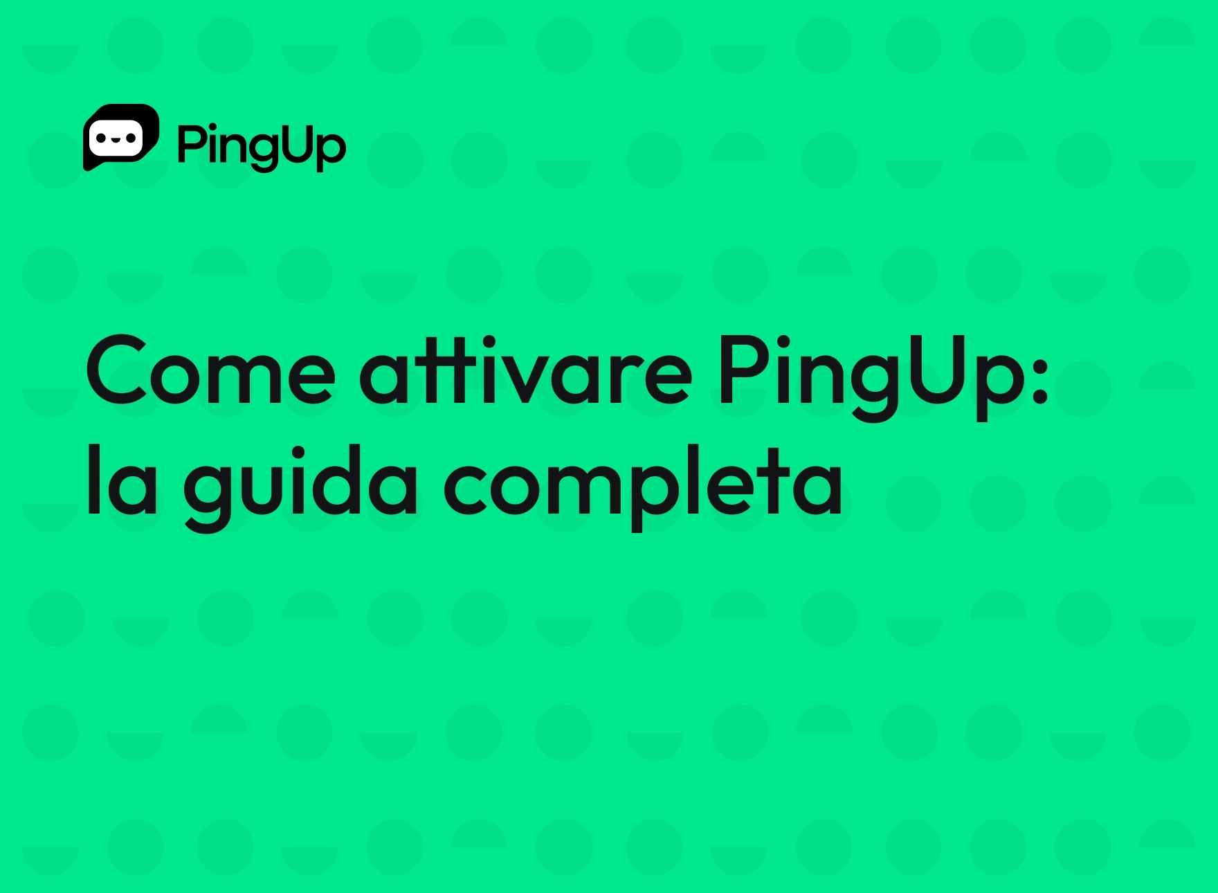 Come attivare PingUp, la guida completa. 