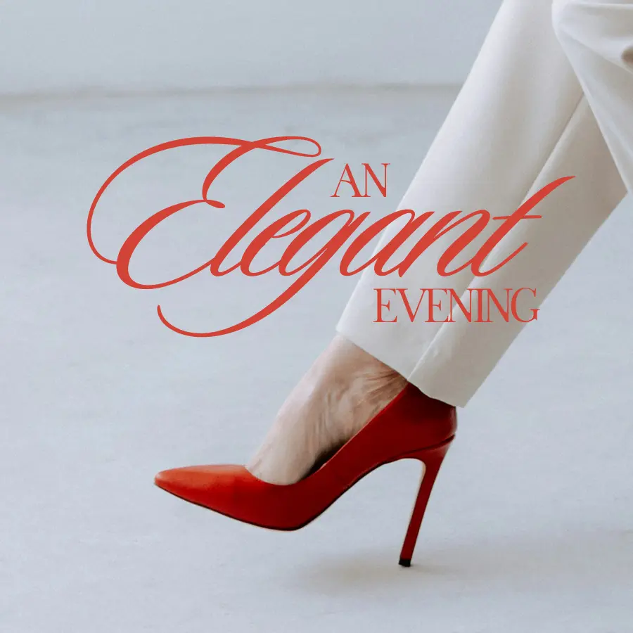 'an elegant evening' written in red, against backdrop of a woman wearing red heels
