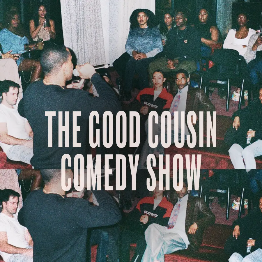 "The Good Cousin Comedy Show" overlaid on a grainy image of a crowded room of people