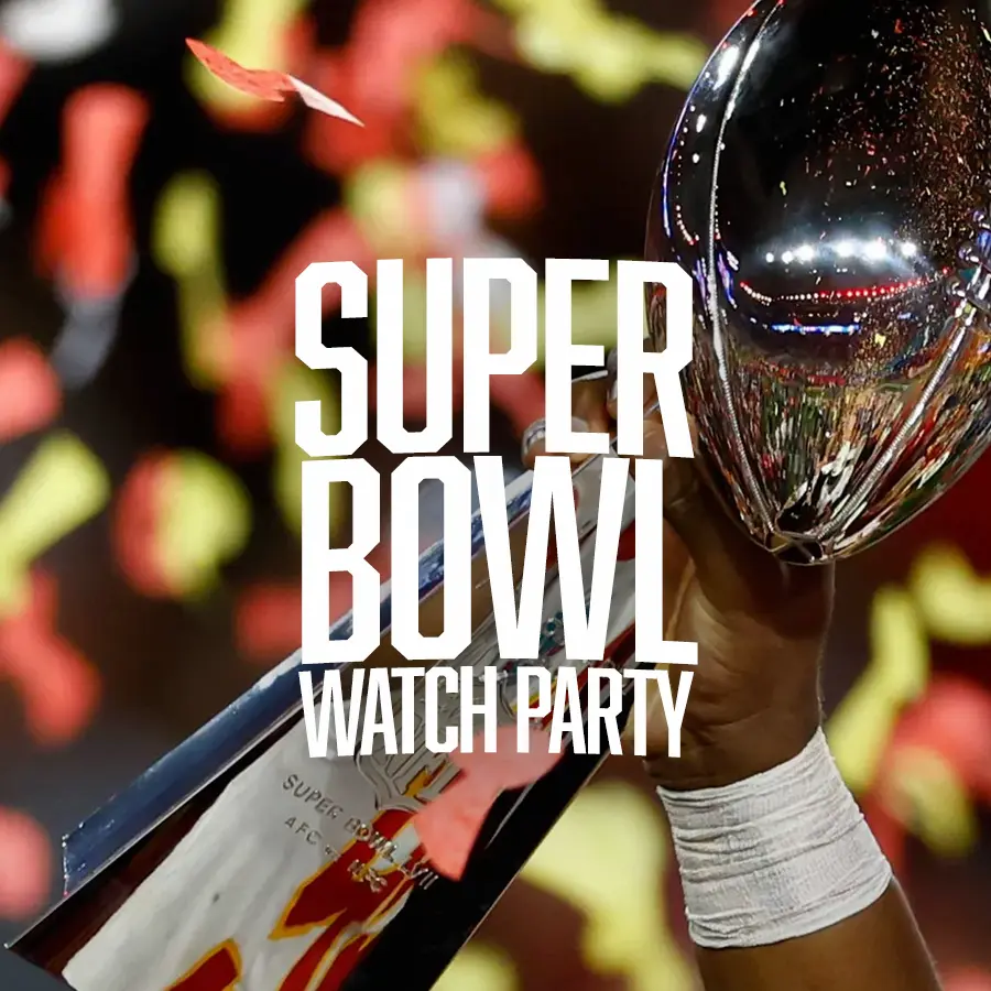"Super Bowl Watch Party" text overlayed on image of Super Bowl trophy