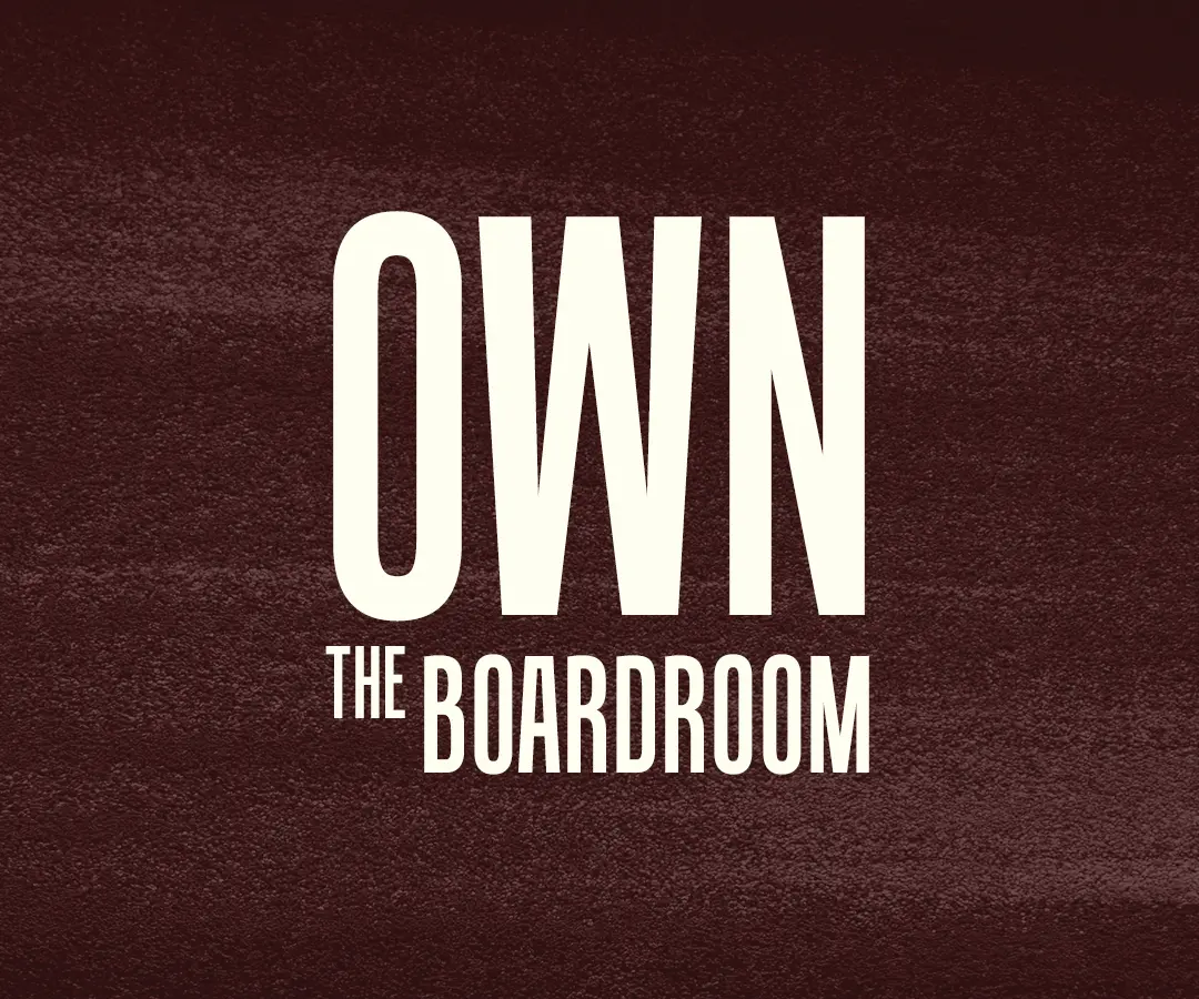 "Own the Boardroom" against a textured velvet background
