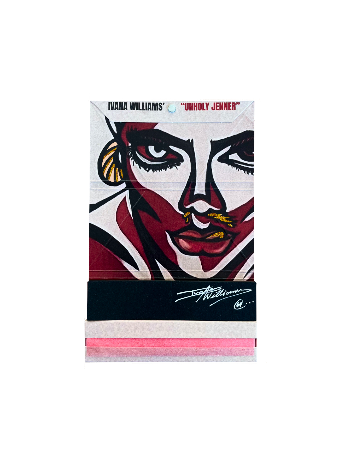 “UNHOLY JENNER” Original Rolling Papers by Ivana Williams