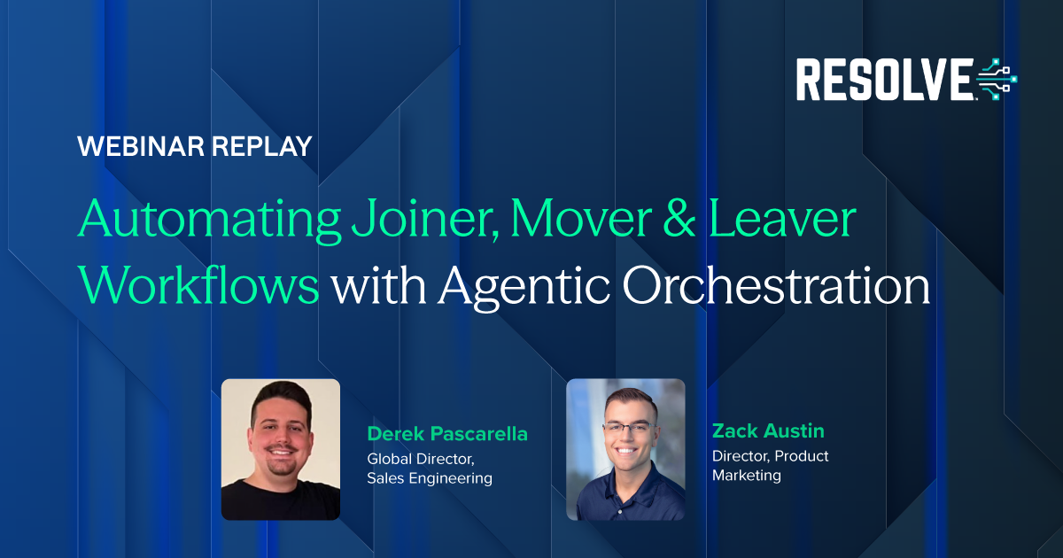 Automating Joiner, Mover & Leaver Workflows with Agentic Orchestration
