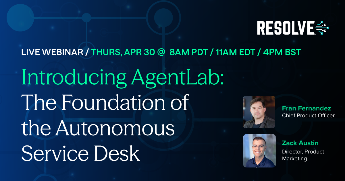 Introducing AgentLab: The Foundation of the Autonomous Service Desk 