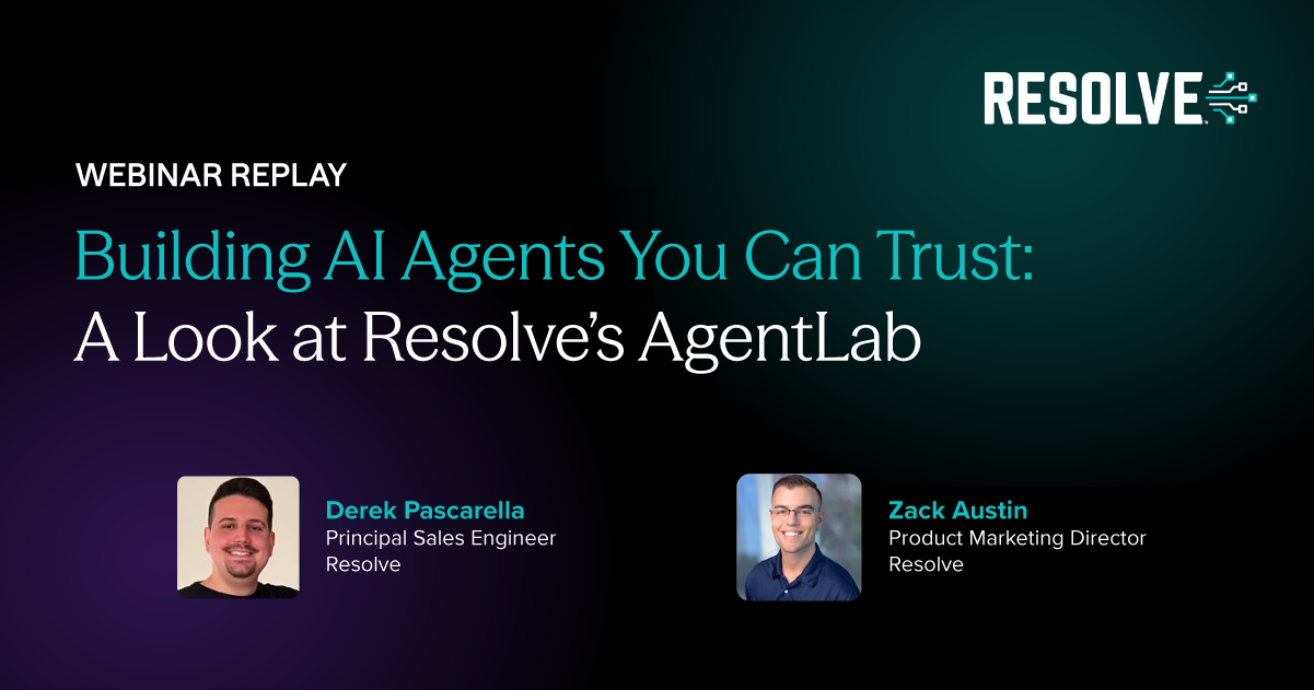 Building AI Agents You Can Trust: A Look at Resolve’s AgentLab
