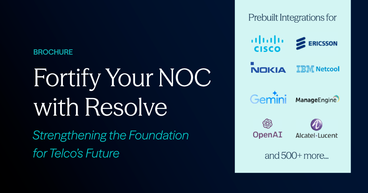 Fortify Your Network Operations Center (NOC) with Resolve