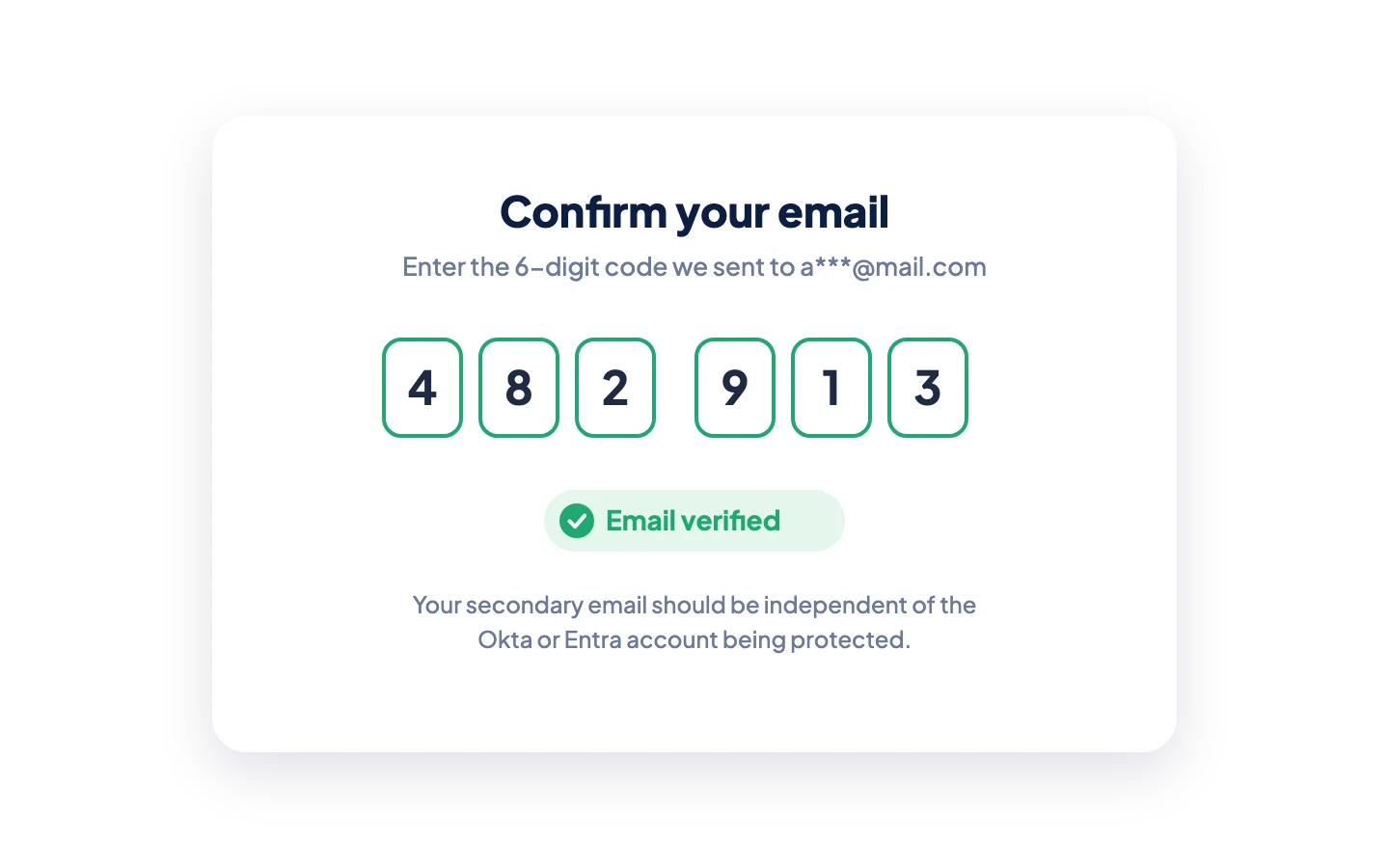 يقوم المستخدم بإدخال الرمز المكون من ستة أرقام، وبذلك يتم التحقق من صحة البريد الإلكتروني الثانوي.