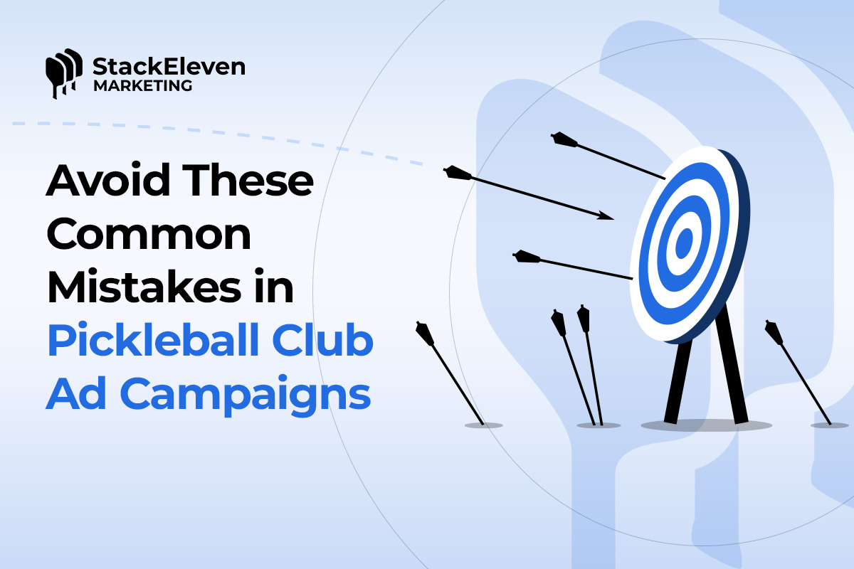 Avoid These Common Mistakes in Pickleball Club Ad Campaigns