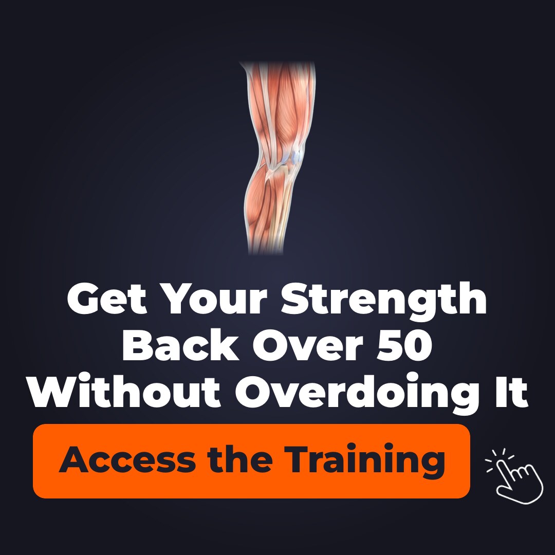 Get your strength back over 50 without overdoing it. Access the free training