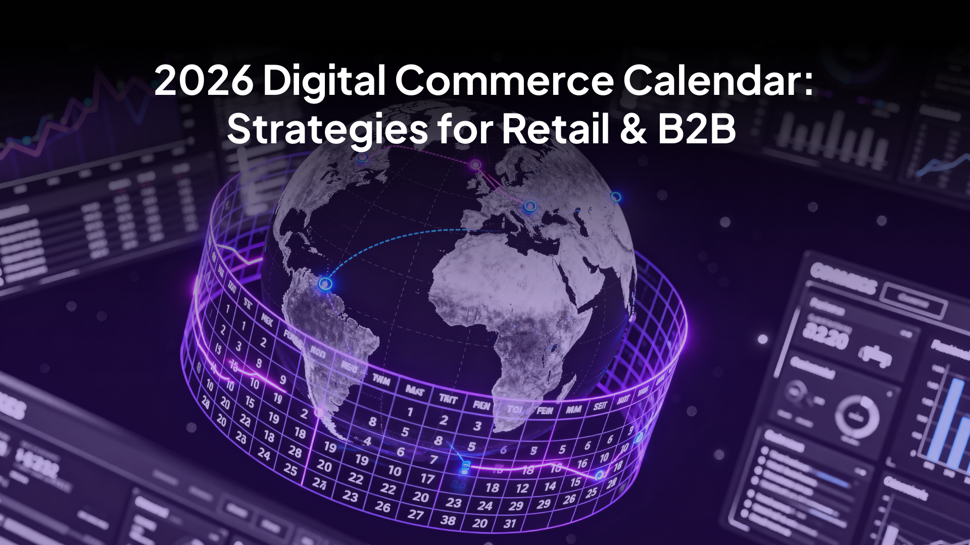 2026 Digital Commerce Calendar: Strategies for Retail & B2B