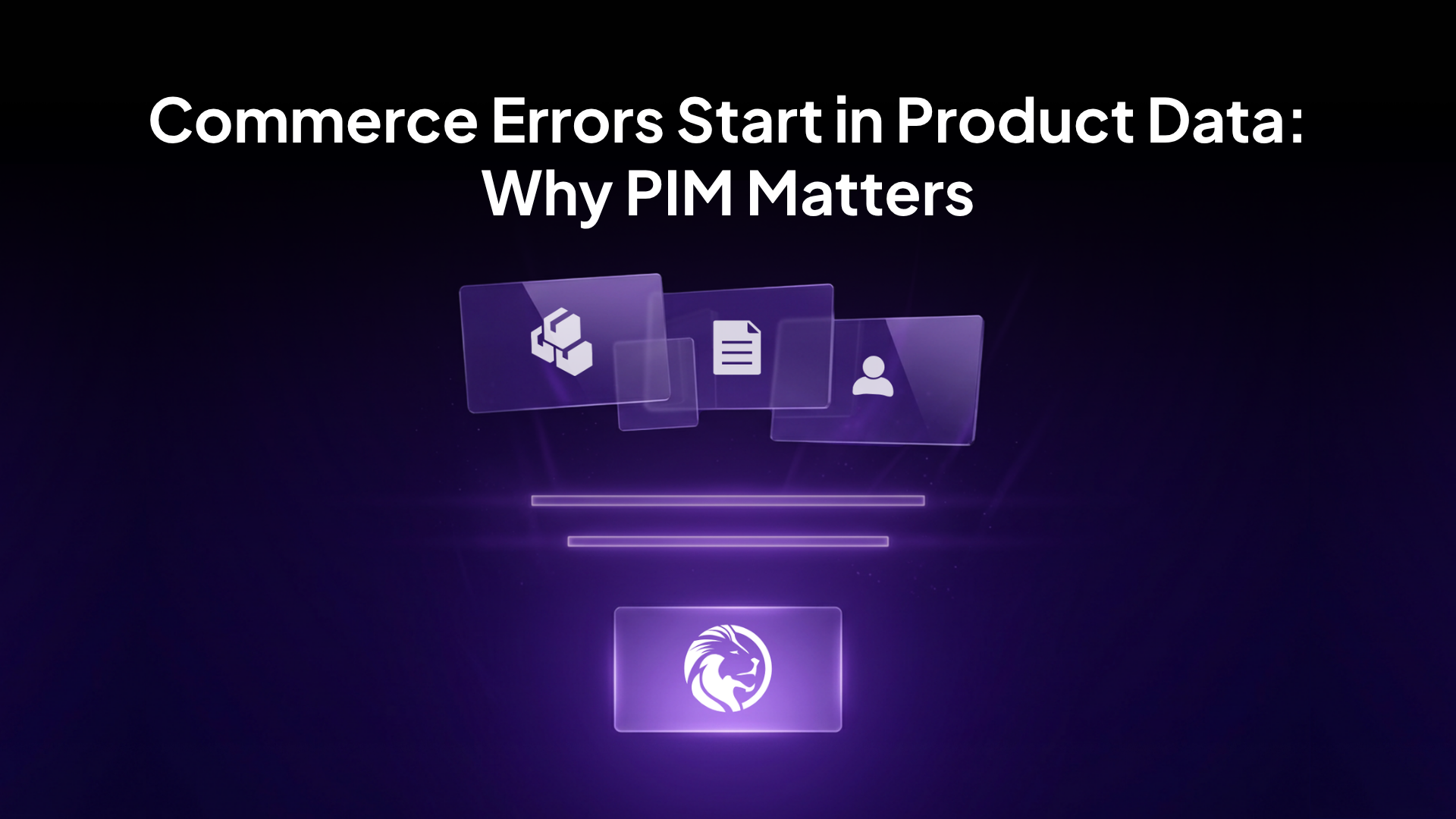 Commerce Errors Start in Product Data: Why PIM Matters
